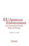 EU Antitrust Enforcement - Wouter P J Wils - 9781939007650
