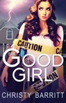 The Good Girl - Christy Barritt - 9781939023025