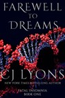 Farewell to Dreams - CJ Lyons - 9781939038227