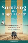 SURVIVING THE ANGEL OF DEATH - Eva Mozes Kor ; Lisa Rojany Buccieri - 9781939100450