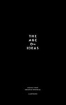 The Age of Ideas - Alan Philips - 9781939126368