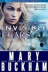 Invisible Fears Book One: Kelly McAllister - Mary Buckham - 9781939210203