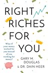 Right Riches for You - Dr Heer ; Gary M Douglas - 9781939261038