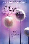 Magic. You Are It. Be It. - Dr Heer ; Gary M Douglas - 9781939261090
