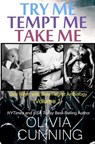 Try Me, Tempt Me, Take Me: One Night with Sole Regret Anthology - Olivia Cunning - 9781939276018