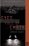 Eyes Full of Empty - Jeremie Guez - 9781939419439