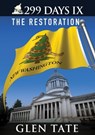 299 Days: The Restoration - Glen Tate - 9781939473004