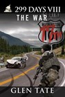 299 Days: The War - Glen Tate - 9781939473189