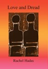 Love and Dread - Rachel Hadas - 9781939574329