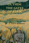 Outside the Gates of Eden - MIDDLETON,  David - 9781939574343