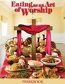 Eating as an Act of Worship - Ann Wooten-Taylor - 9781939654649
