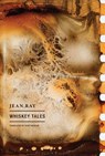Whiskey Tales - Jean Ray - 9781939663368