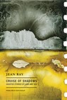 Cruise of Shadows: Haunted Stories of Land and Sea - Jean Ray - 9781939663443