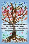 Humanistic Contributions for Psychology 101 - Richard Bargdill ; Rodger Broome - 9781939686107