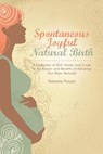 Spontaneous Joyful Natural Birth - Ina May Gaskin - 9781939807793