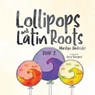 Lollipops and Latin Roots - Marilyn Harkrider - 9781939815491