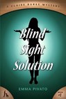Blind Sight Solution - PIVATO,  Emma - 9781939816092