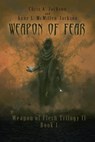 Weapon of Fear - Chris A. Jackson ; Anne L. McMillen-Jackson - 9781939837110