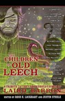 The Children of Old Leech - Ross E Lockhart ; Justin Steele - 9781939905079
