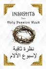 Insights Into Holy Passion Week - Archdeacon Banoub Abdou - 9781939972194