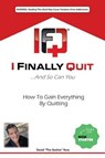 I Finally Quit...and So Can You - ROSS,  David - 9781939989246