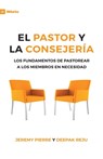 El Pastor Y La Consejeria (The Pastor and Counseling) - 9Marks: The Basics of Shepherding Members in Need - Jeremy Pierre - 9781940009636
