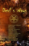 Devil's Ways - Michael Swanwick ; Persephone D'Shaun ; Imogen Howson ; Nancy Kress ; Ben Loory ; J.M. Sidorova ; R. S. A. Garcia ; Curtis C. Chen ; Darrell Schweitzer ; Edwina Harvey ; Avram Davidson ; Andy Duncan - 9781940076515