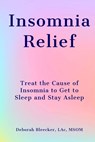 Insomnia Relief - Deborah Bleecker - 9781940146003