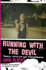 Running with the Devil: Essays, Articles and Remembrances - Joe Donnelly - 9781940213286