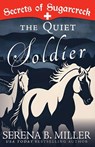 The Quiet Soldier - Serena B. Miller - 9781940283876