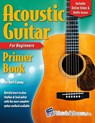 Acoustic Guitar Primer Book for Beginners with Online Video and Audio Access - Bert Casey - 9781940301471