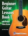 Beginner Guitar Lessons Book 1 with Online Video Access - Peter Vogl - 9781940301693