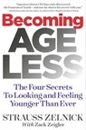 Becoming Ageless - Strauss Zelnick - 9781940358192