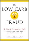 The Low-Carb Fraud - T. Colin Campbell ; Howard Jacobson - 9781940363035