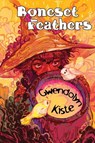 Boneset & Feathers - Gwendolyn Kiste - 9781940372570