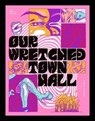 Our Wretched Town Hall - WILLIAMS,  Eric Kostiuk - 9781940398822
