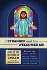 A Stranger and You Welcomed Me: Homilies and Reflections for Cycle B - Richard Rohr Ofm - 9781940414300