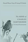 The Mind of Charles Hartshorne - Donald Wayne Viney ; George W Shields - 9781940447445