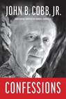 Confessions - John B Cobb - 9781940447605