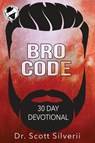 Bro Code Daily Devotional - Scott Silverii - 9781940499758