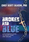 Broken And Blue - Scott Silverii - 9781940499895