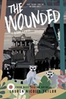 The Wounded - Lauren Nicolle Taylor - 9781940534541
