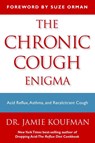 Koufman, J: Chronic Cough Enigma - Jamie A Koufman - 9781940561004