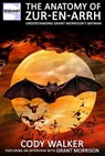 The Anatomy of Zur-en-Arrh: Understanding Grant Morrison's Batman - Grant Morrison - 9781940589046
