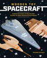Wooden Toy Spacecraft - Gonzalo Ferreyra - 9781940611839