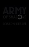 Army of Shadows - Joseph Kessel - 9781940625225