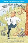 Whistling at Snakes - Horace Sims - 9781940645025