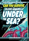 Can You Survive 20,000 Leagues Under the Sea? - Deb Mercier - 9781940647838