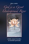 God is a Great Underground River - John R. Mabry - 9781940671642