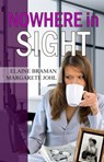 Nowhere in Sight - Elaine Braman ; Margarete Johl - 9781940707273
